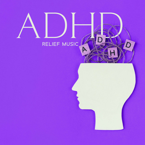 Stream Maximum Focus | Listen to ADHD Relief Music: Deep Focus Music ...