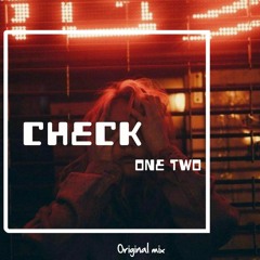 Check One Two!(preview)