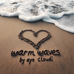 Warm waves