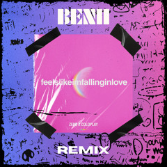 COLDPLAY X ZERB - FEELSLIKEIMFALLINGINLOVE (BENII AFRO HOUSE REMIX)