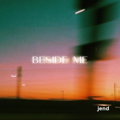 jend - Beside Me