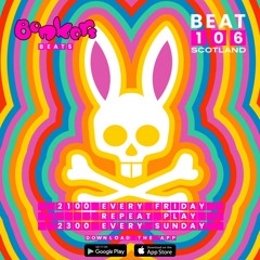 Bonkers Beats #54 on Beat 106 Scotland with Al Storm & Rob IYF 150422 (Hour 2)