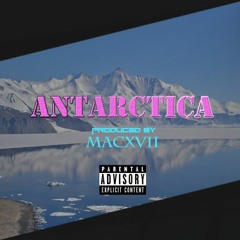 Antarctica [Prod. MacXVII]