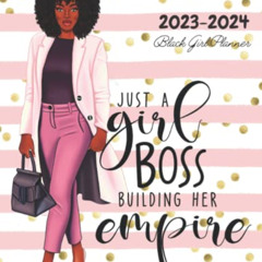 FREE PDF 🖋️ Black Girl Planner 2023-2024 'Just A Girl Boss Building Her Empire': Two
