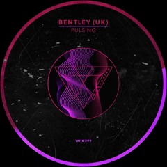 BENTLEY (UK) - Pulsing [WHO399]