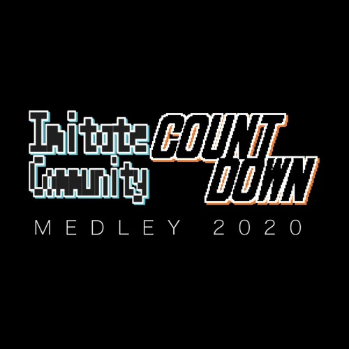 【Collabration】Imitate Community Countdown Medley 2020