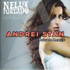 Nelly Furtado - Maneater (Andrei Stan Remix) - PREVIEW ONLY