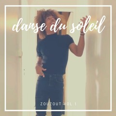 Zouzout - Danse Du Soleil (#chaloupe)