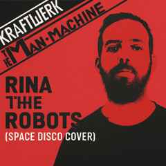 Rina - The Robots (space disco Cover)