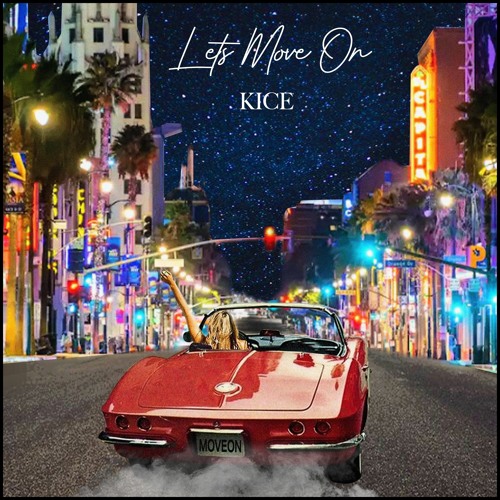 Let's Move On - Kice (Extended Mix) FREE DL