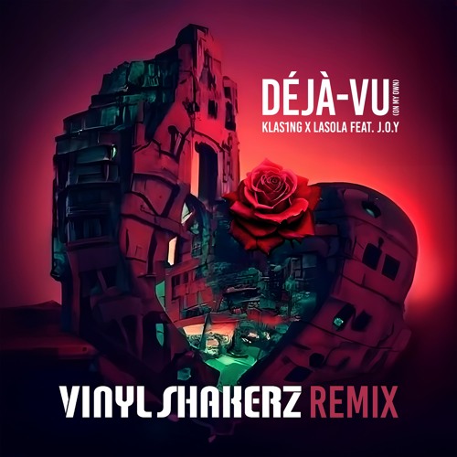 Deja-vu (VINYLSHAKERZ Softmode Extended)