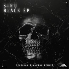 SIRO - Black (Florian Binaural Remix)