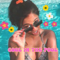 Cool In The Pool (song #1)