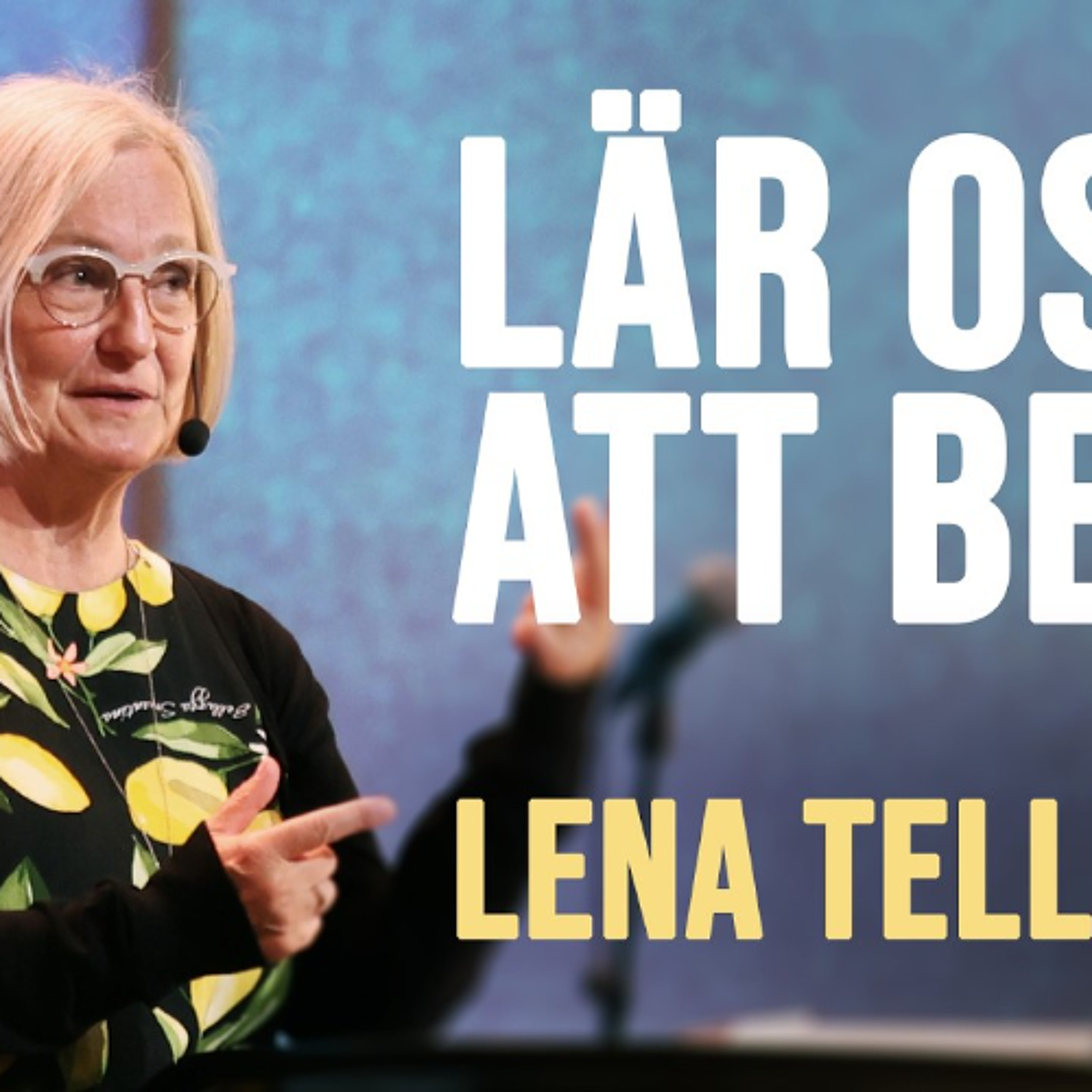 Ett bönens hus för alla folk - Lär oss att be | Lena Tellebo