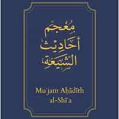 [DOWNLOAD] EBOOK 📗 Muʿjam Aḥādīth al-Shīʿa: Compilation of the Shīʿa Narrations by S