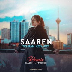 Saaren - Tehran Kenaret (Hadi Teymouri Remix)