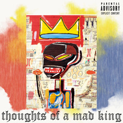 Thoughts of a Mad King