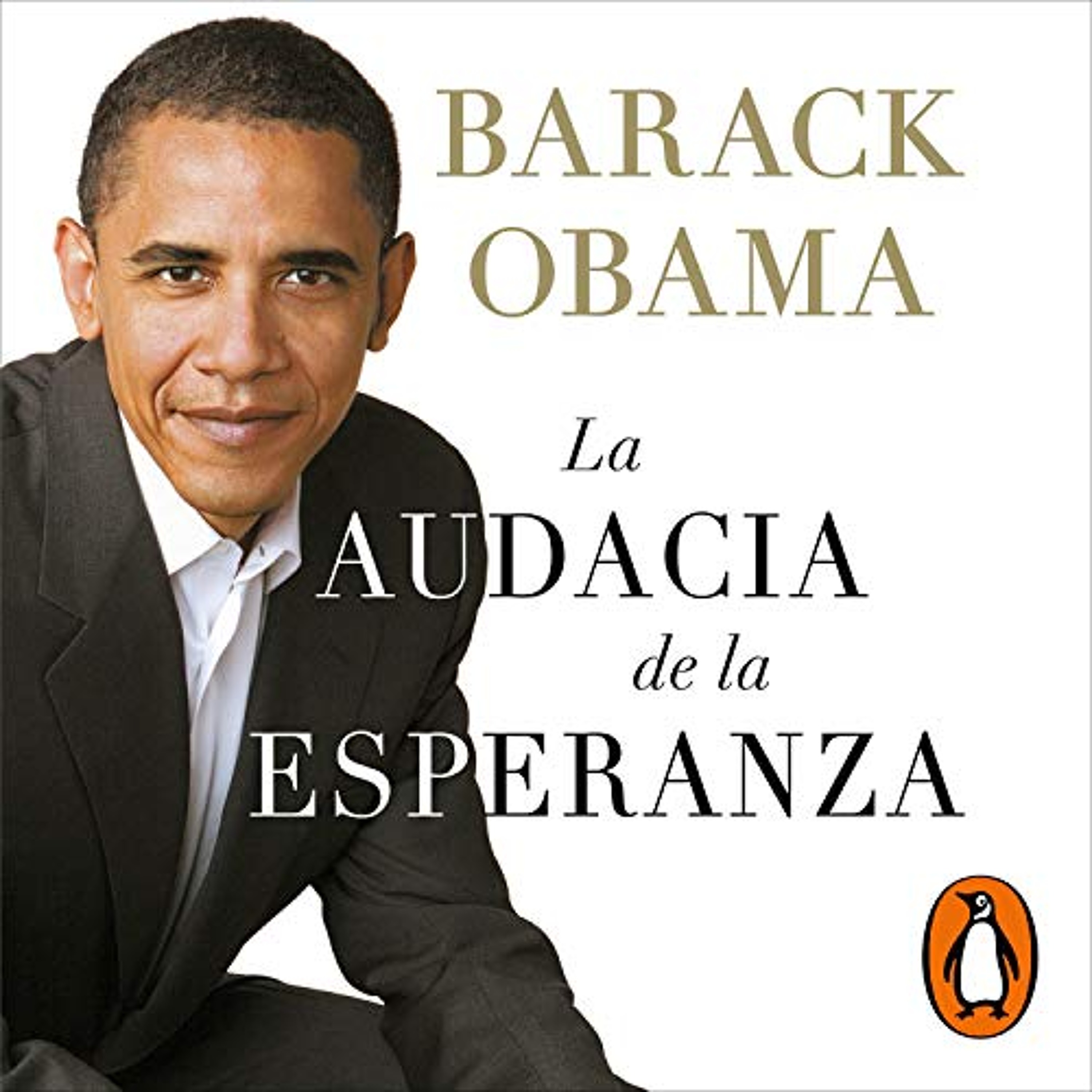La audacia de la esperanza [The Audacity of Hope] (Audiolibro) | Prueba Gratis