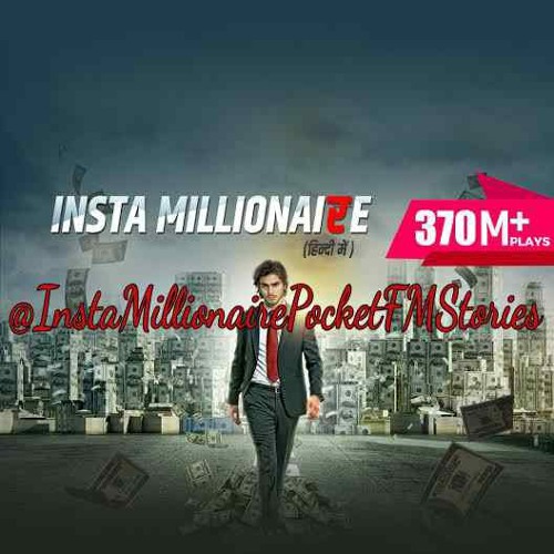 Stream Insta Millionaire (Pocket FM) Hindi https//t.me