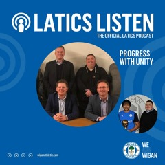Latics Listen 26 | Progress with Unity