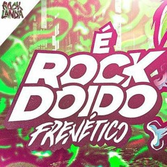 SET ROCK DOIDO DO LUKYNHA 2.0