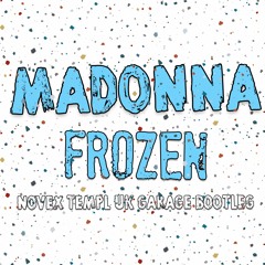 Madonna - Frozen (Novex Templ UK Garage Bootleg) FREE WAV DOWNLOAD