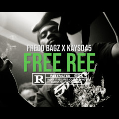 FredoBagz x Kayso45 - Free Ree