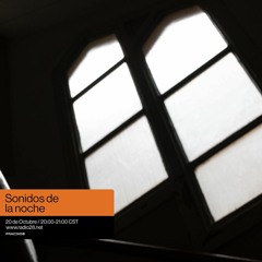 Sonidos De La Noche Ep.09 @Radio28 (20 De Octubre, 2020)
