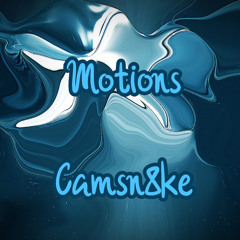 camsn8ke - Motions