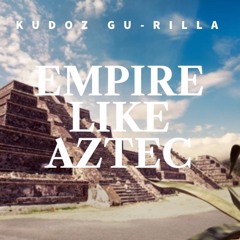 EMPIRE LIKE AZTEC (Black Republicans Freestyle)