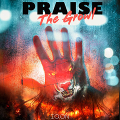 Praise the Growl [FREE DOWNLOAD]