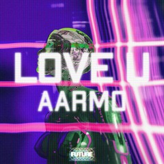 AARMO - Love U