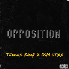 Opposition😈 OSM_RIKO Ft Trench Rizzy