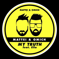 Mattei & Omich feat. Ella - My Truth (Disclo Mix) [Mattei & Omich Music]