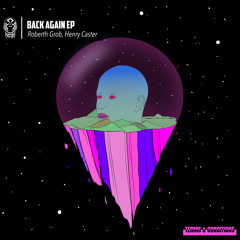 Roberth Grob, Henry Caster - Back Again