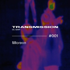 Moreon - #001 "Only vinyl" - Transmission by Gaap