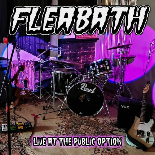 Fleabath Live The Public Option Entire Set 6/19/22