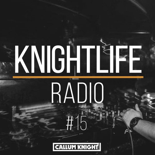KNIGHTLIFE RADIO | 15