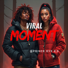 Viral Moment