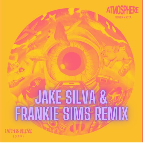 Stream Atmosphere - Fisher, Kita Alexander(Jake Silva & Frankie Sims ...