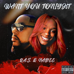 Want U Tonight ft. R.A.S
