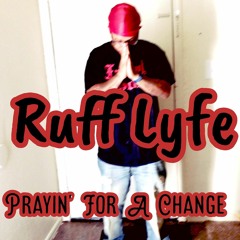 Prayin' For A Change produced  by Antbeatz