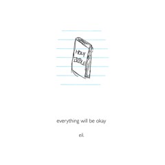 everything will be okay