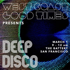 Deep Disco #12 - Live at The Battery SF - Mar '24