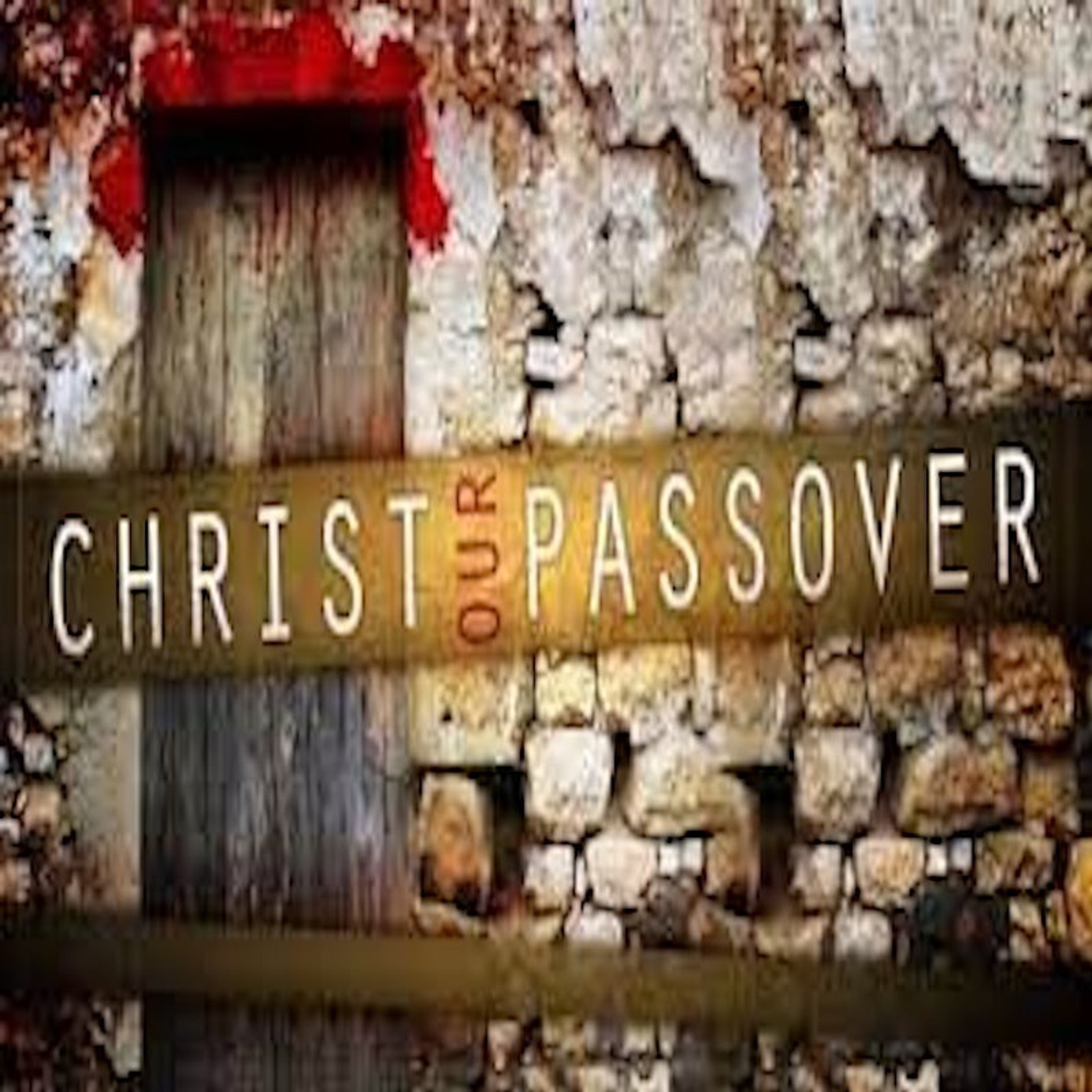 "Christ Our Passover" - Curt Wojtalewicz