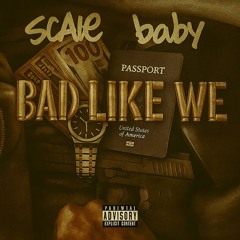 Bad Like We