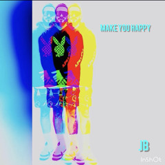 Make You Happy JB