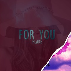 FOR YOU (Prod. By ChekBeatz & AceOfSpades)