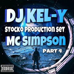 DJ KEL-Y MC SIMPSON (DJ STOCKO PRODUCTION SET) part 4