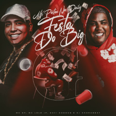 # MC GP E MC LELE JP - ME POSTOU NO DAILY -  FESTA DO BIG G (Speed Up + Grave)